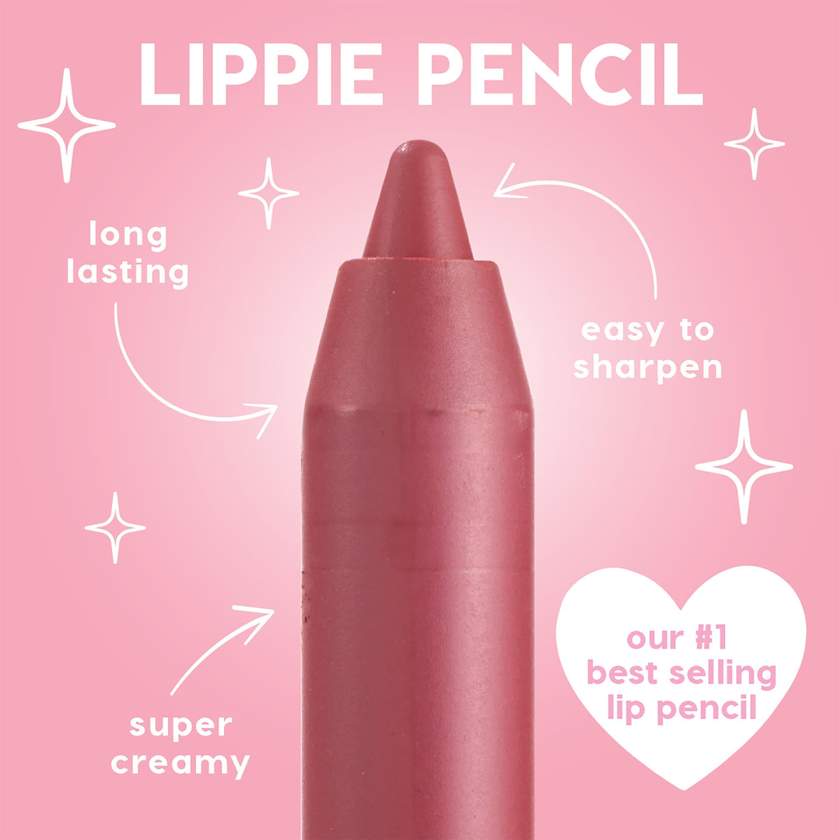 Bull Chic ColourPop Lippie Pencil tip standing upright, showing a creamy pointed nib on a pink gradient background with sparkles and captions noting long lasting, super creamy, easy to sharpen, and a heart saying our #1 best selling lip pencil.